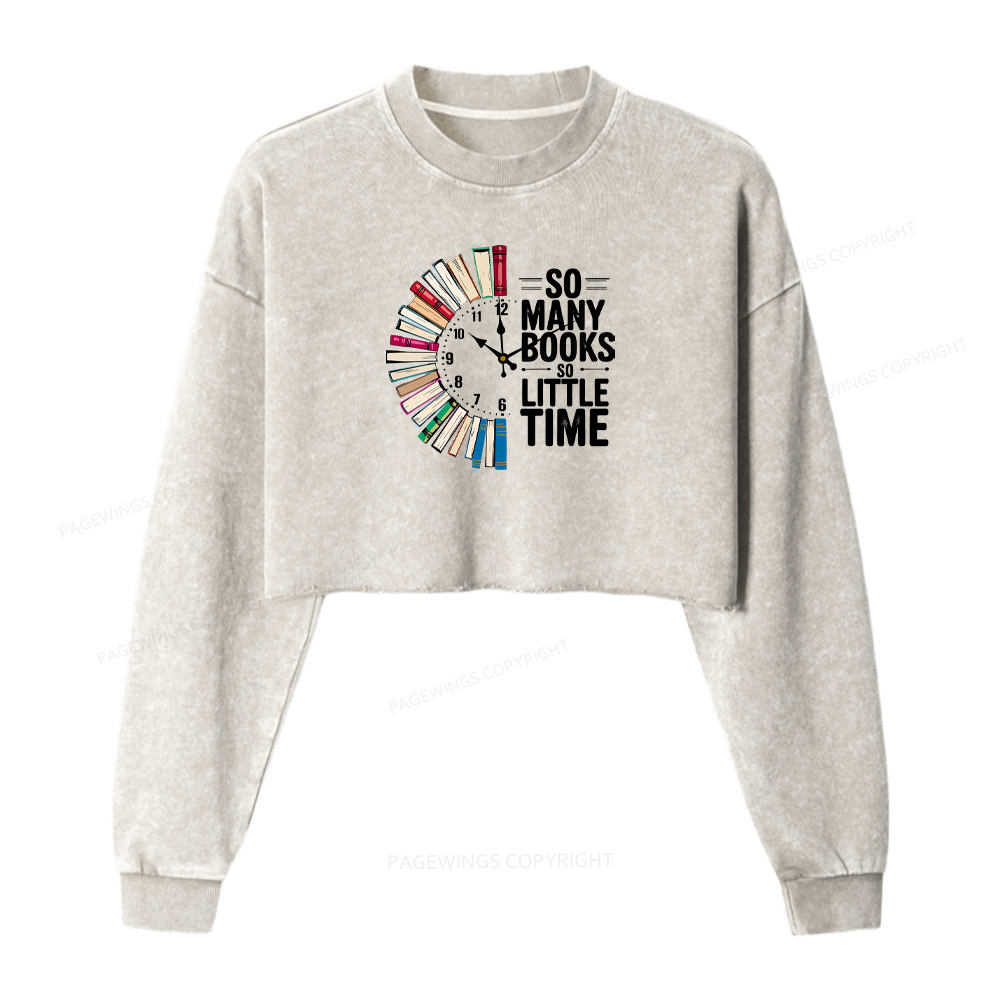 Pagewings So Many Books So Little Time Washed Crop Sweatshirt