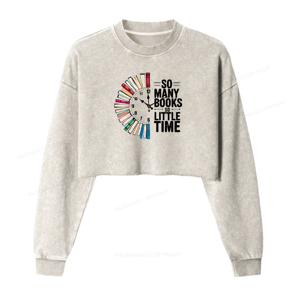 Pagewings So Many Books So Little Time Washed Crop Sweatshirt
