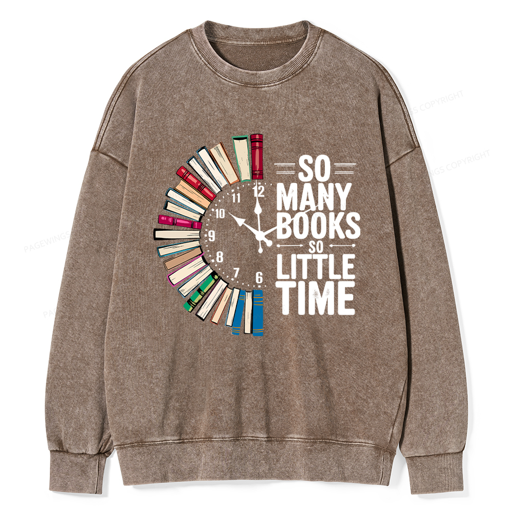 Pagewings So Many Books So Little Time Unisex Washed Sweatshirt