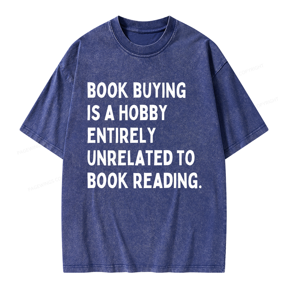 Pagewings Book Buying Is A Hobby Unisex Washed T-shirt