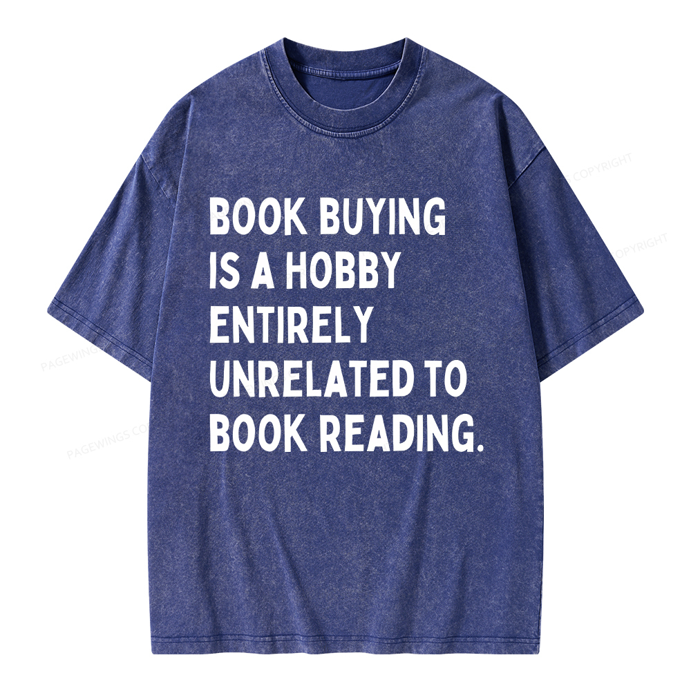 Pagewings Book Buying Is A Hobby Unisex Washed T-shirt