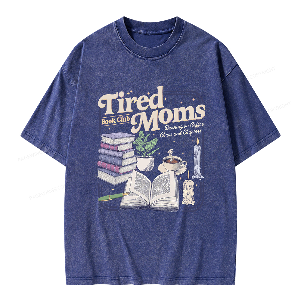 Pagewings Tired Moms Book Club Unisex Washed T-shirt