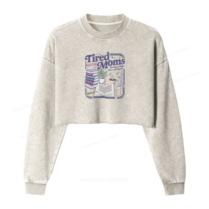 Pagewings Tired Moms Book Club Washed Crop Sweatshirt