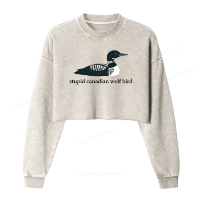 Pagewings Stupid Canadian Wolf Bird Washed Crop Sweatshirt