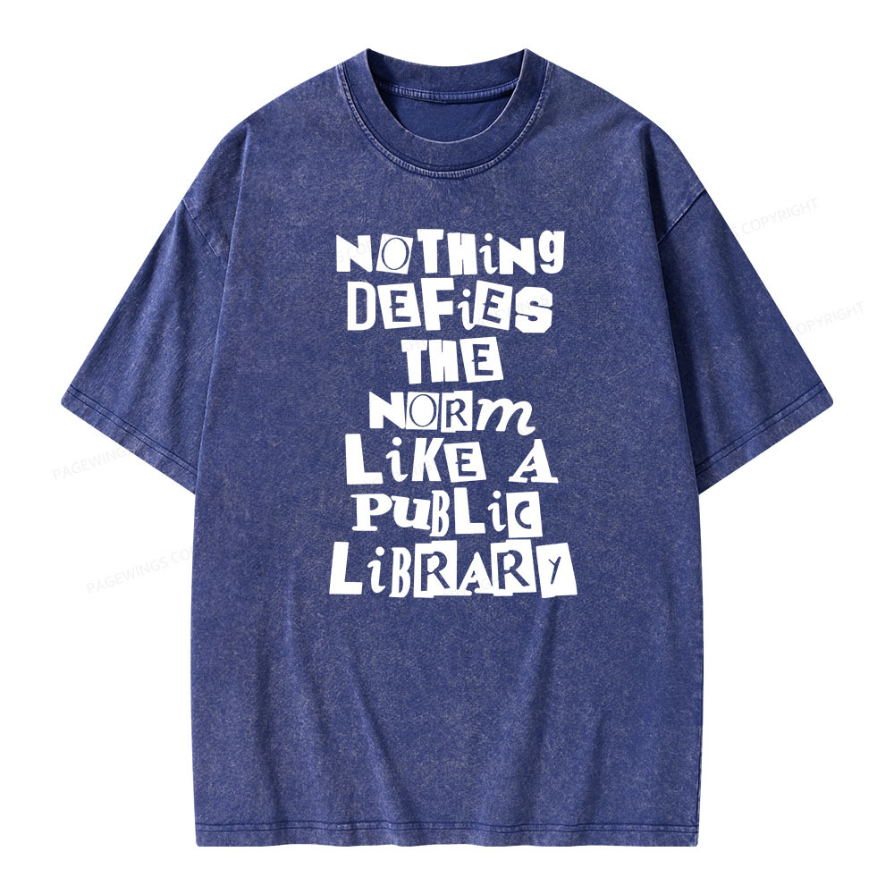 Pagewings Nothing defies the norm like a public library Unisex Washed T-shirt