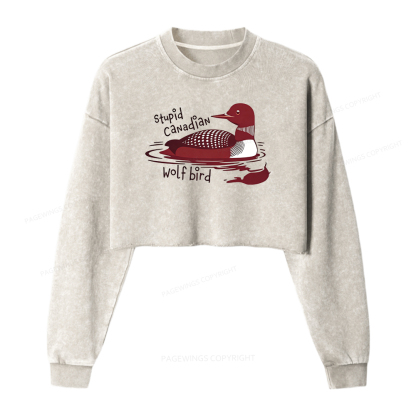 Pagewings Stupid Canadian Wolf Bird Washed Crop Sweatshirt