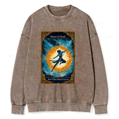 Pagewings Honor Is Dead But I’ll See What I Can Do Unisex Washed Sweatshirt