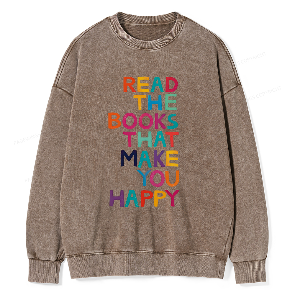 Pagewings Read The Books That Make You Happy Unisex Washed Sweatshirt
