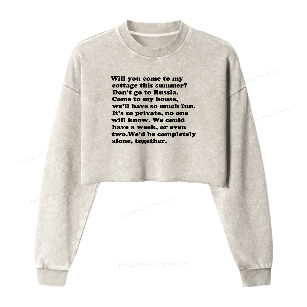 Pagewings Will You Come to The Cottage Washed Crop Sweatshirt
