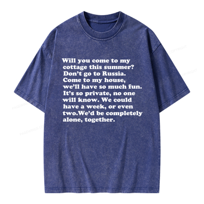 Pagewings Will You Come to The Cottage Unisex Washed T-shirt