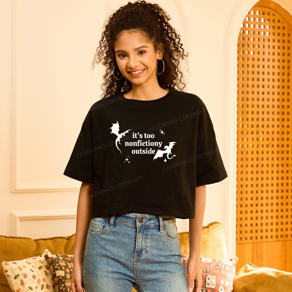 Pagewings It’s Too Nonfictiony Outside Women Crop Tops