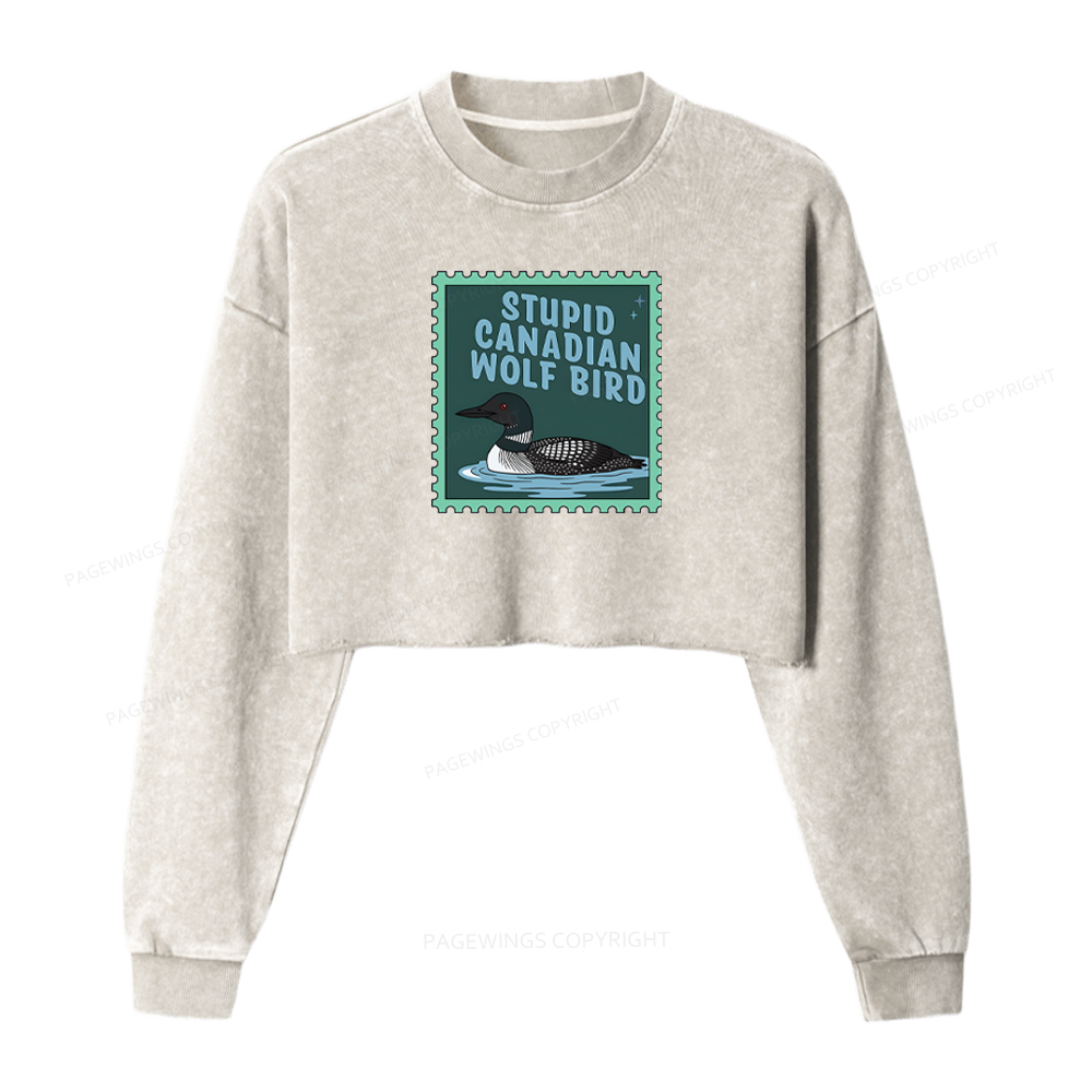 Pagewings Stupid Canadian Wolf Bird Washed Crop Sweatshirt