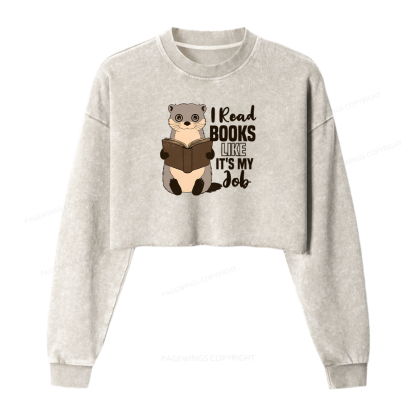 Pagewings I Read Books Like It's My Job Washed Crop Sweatshirt