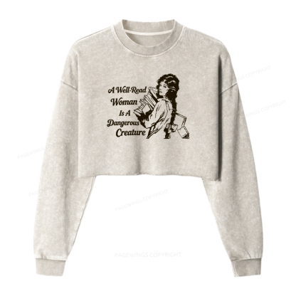 Pagewings A Well-Read Woman Is A Dangerous Creature Washed Crop Sweatshirt