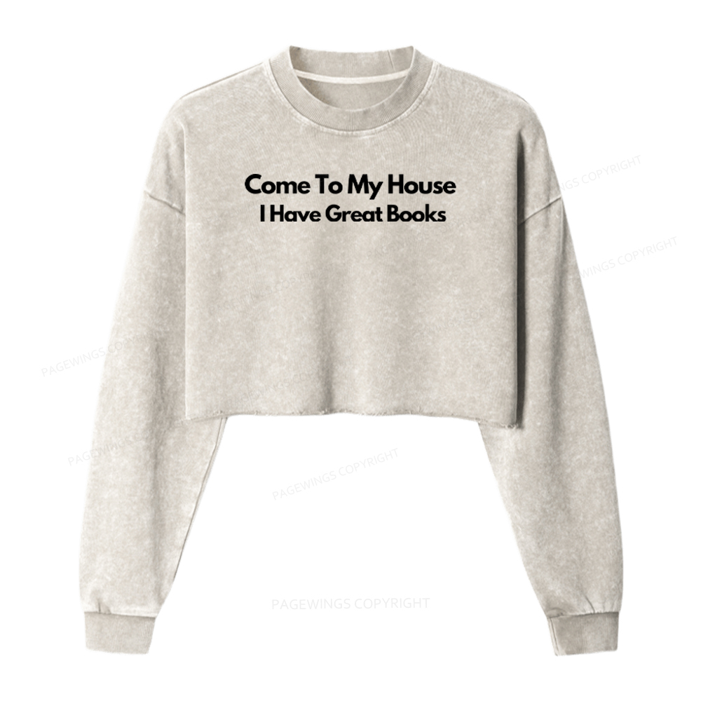Pagewings Come To My House I Have Great Books Washed Crop Sweatshirt
