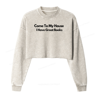 Pagewings Come To My House I Have Great Books Washed Crop Sweatshirt
