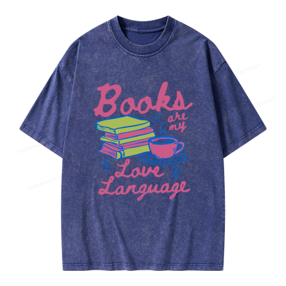 Pagewings Valentines Day Books are My Love Language Unisex Washed T-shirt