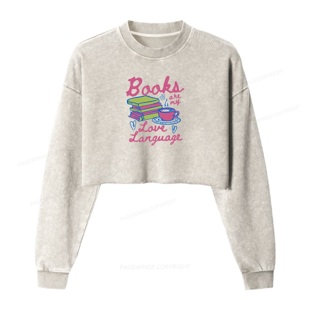 Pagewings Valentines Day Books are My Love Language Washed Crop Sweatshirt
