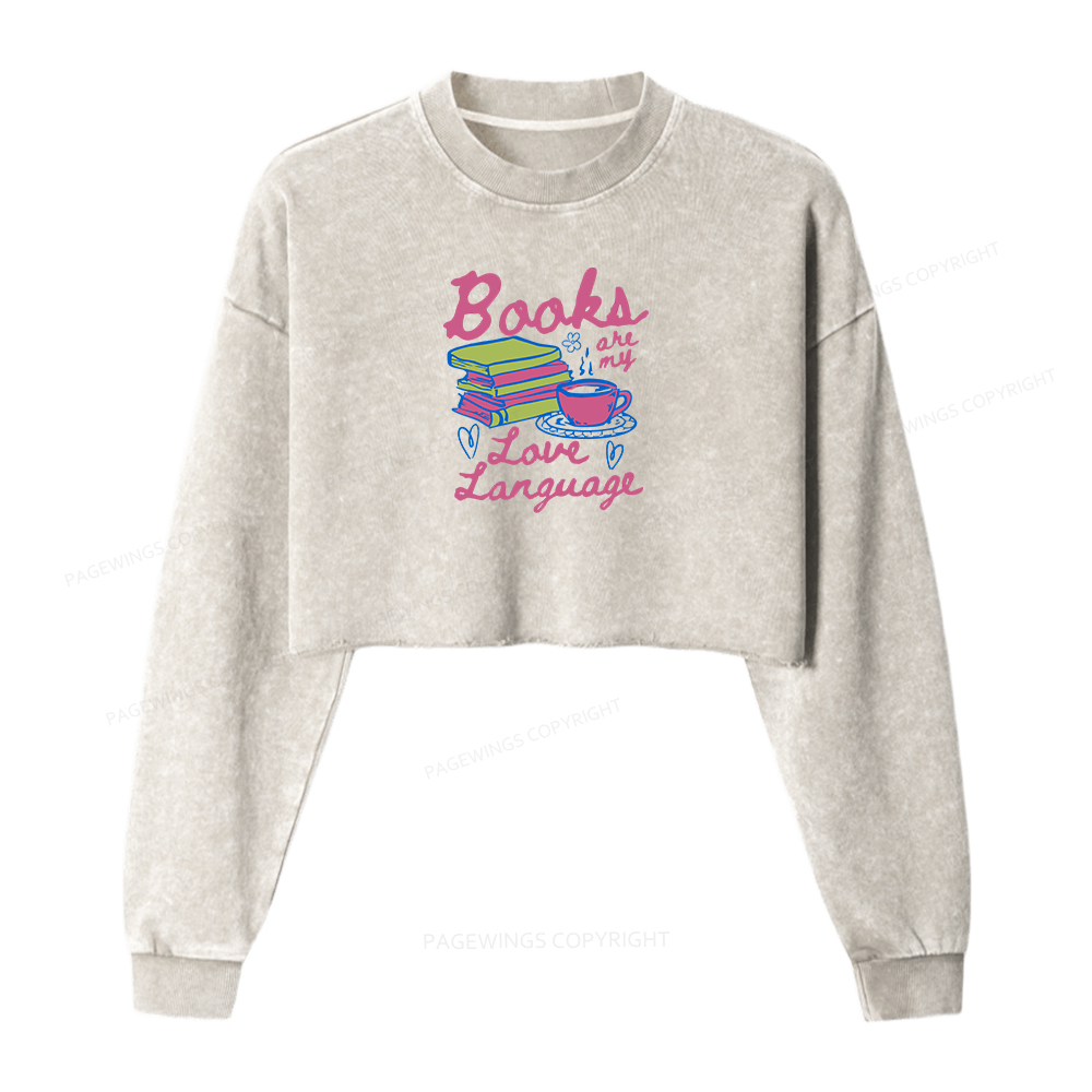 Pagewings Valentines Day Books are My Love Language Washed Crop Sweatshirt