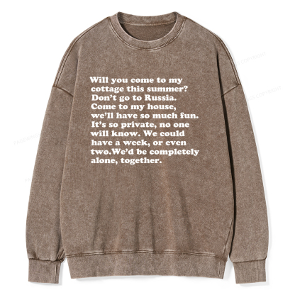Pagewings Will You Come to The Cottage Unisex Washed Sweatshirt