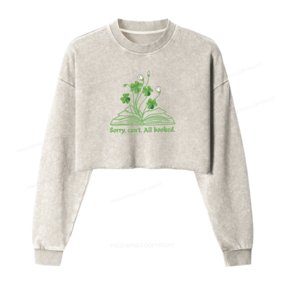 Pagewings St Patrick’s Day Sorry Can't All Booked Washed Crop Sweatshirt