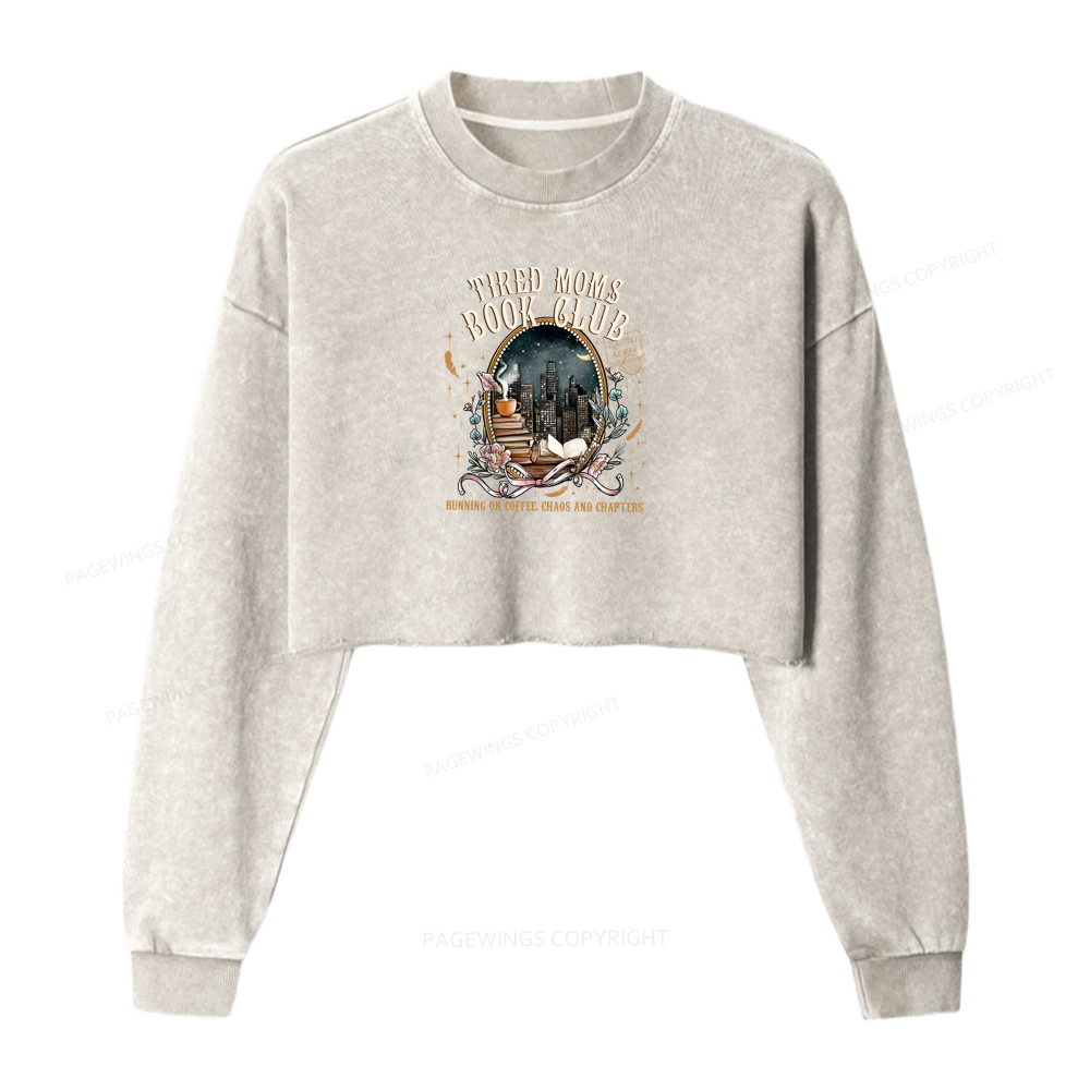Pagewings Tired Moms Book Club Washed Crop Sweatshirt