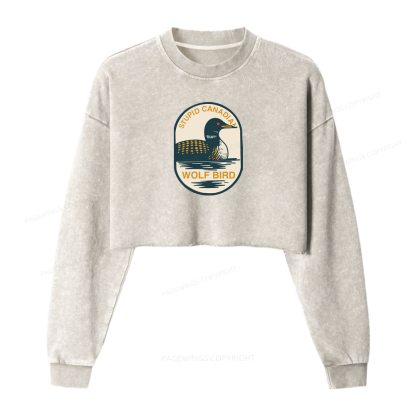 Pagewings Stupid Canadian Wolf Bird Washed Crop Sweatshirt