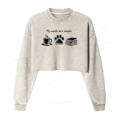 Pagewings My Needs Are Simple Washed Crop Sweatshirt