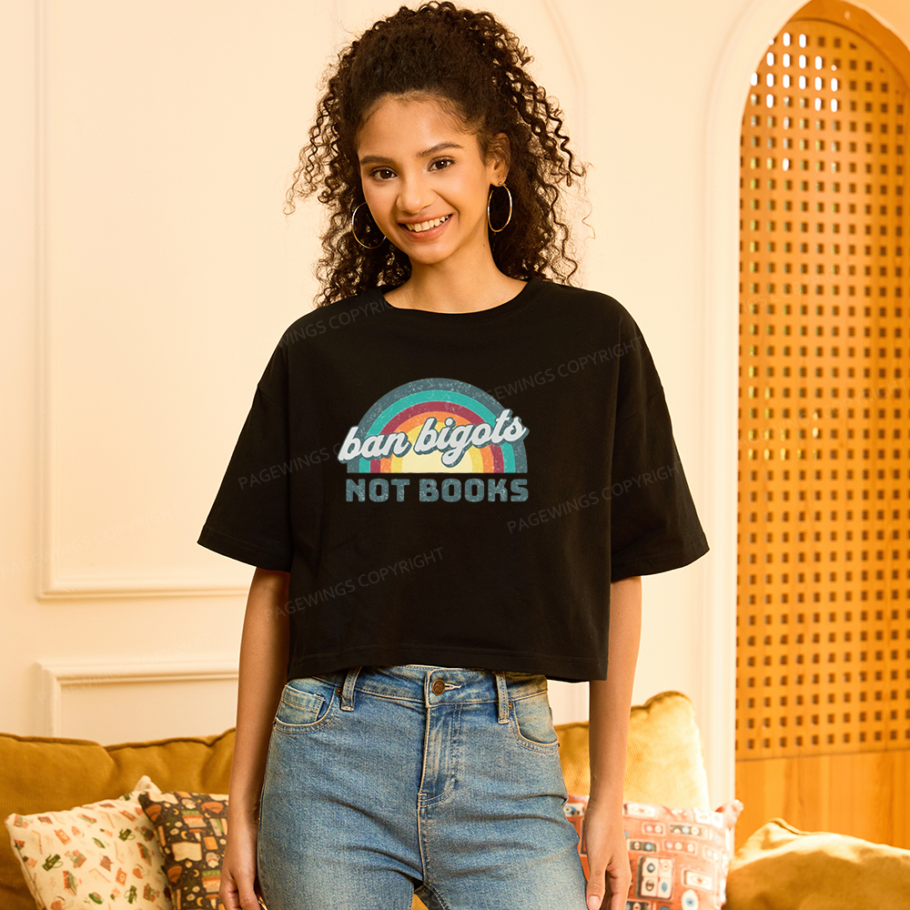 Pagewings Ban Bigots Not Books Women Crop Tops