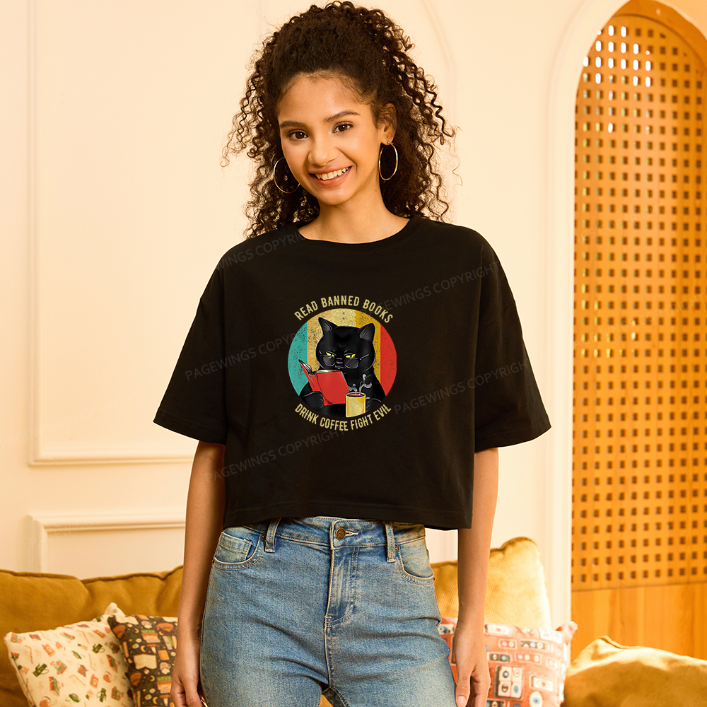 Pagewings Read Banned Books Drink Coffee Fight Evil Women Crop Tops