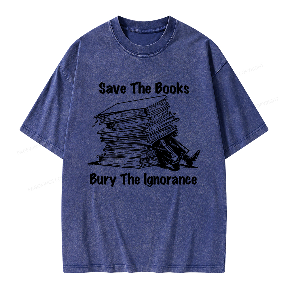 Pagewings Save The Books Bury The Ignorance Unisex Washed T-shirt