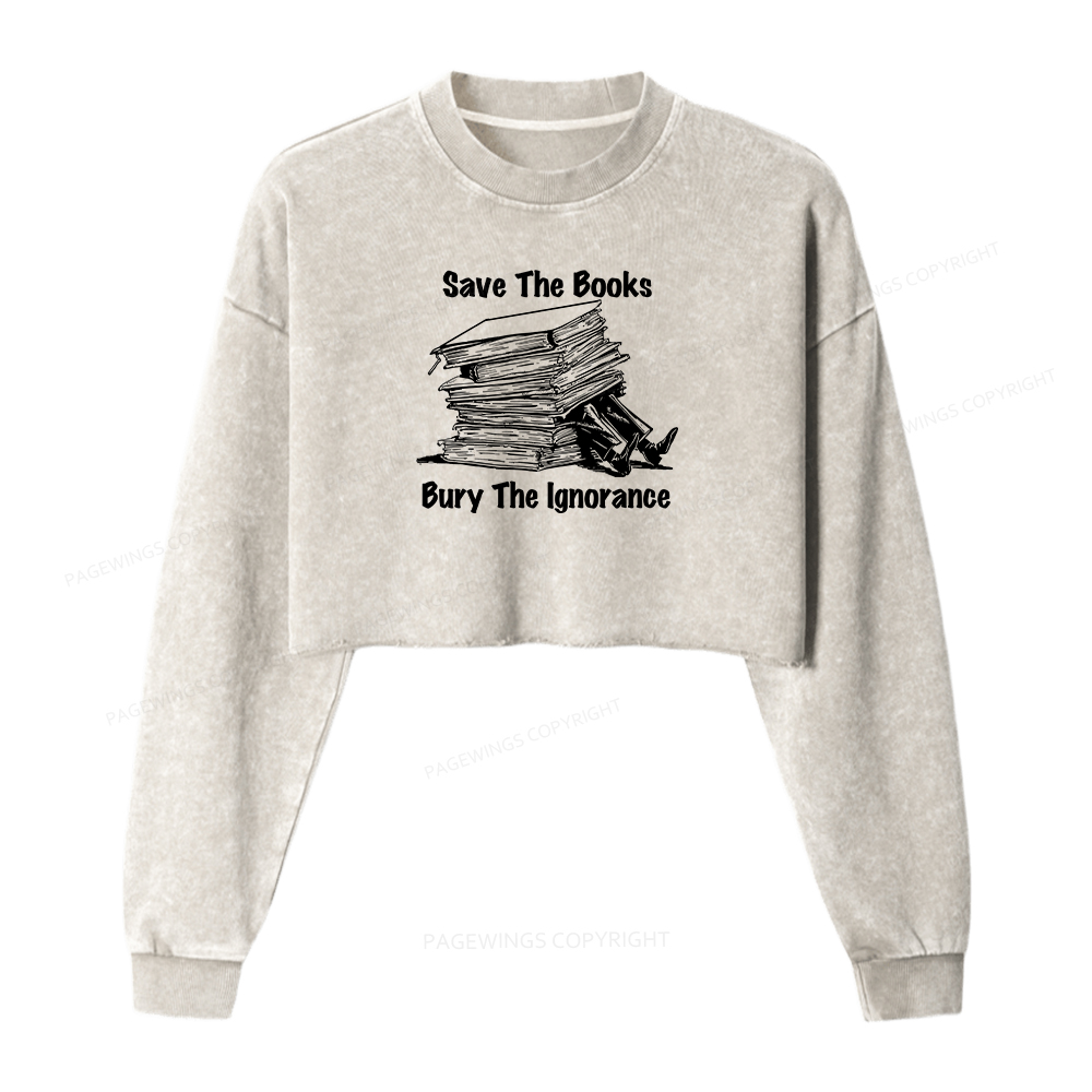 Pagewings Save The Books Bury The Ignorance Washed Crop Sweatshirt