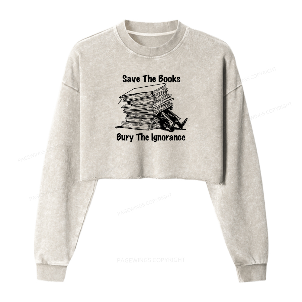 Pagewings Save The Books Bury The Ignorance Washed Crop Sweatshirt