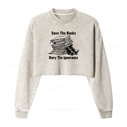 Pagewings Save The Books Bury The Ignorance Washed Crop Sweatshirt