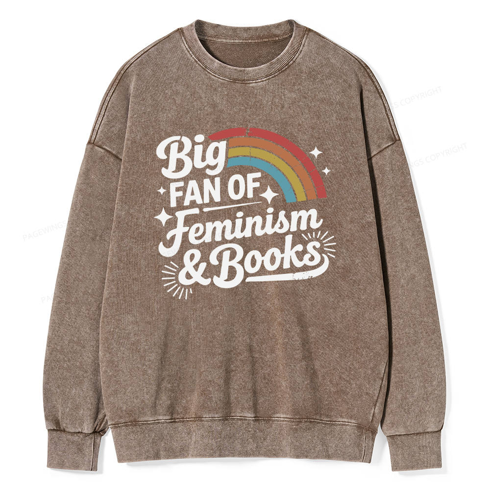Pagewings Big Fan Of Feminism & Books Unisex Washed Sweatshirt