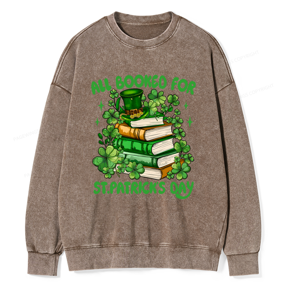 Pagewings All Booked For St Patrick's Day Unisex Washed Sweatshirt