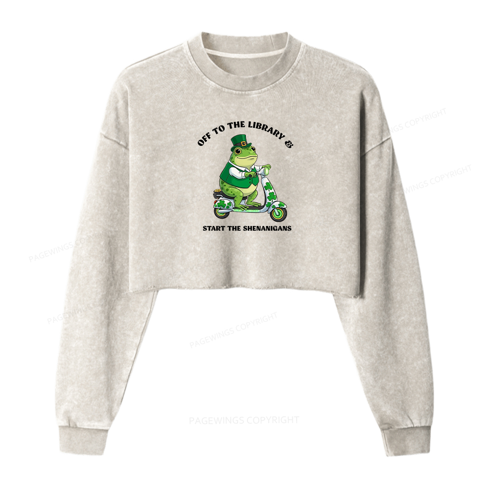 Pagewings Off To The Library Start The Shenanigans Washed Crop Sweatshirt