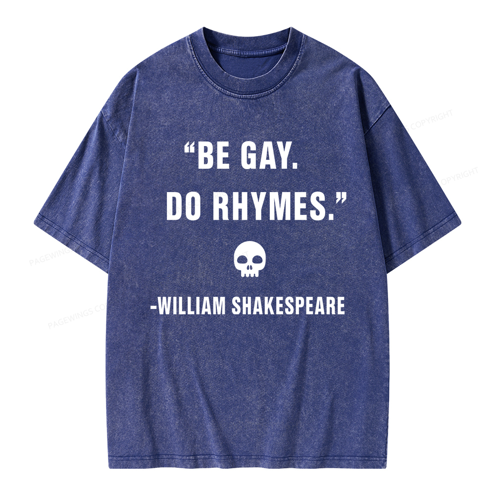 Pagewings Be Gay Do Rhymes Unisex Washed T-shirt