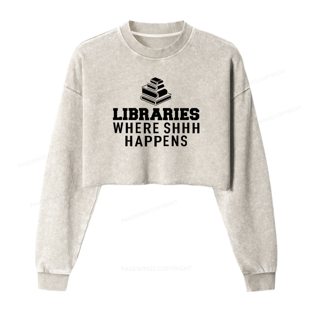 Pagewings Libraries Where SHHH Happens Washed Crop Sweatshirt
