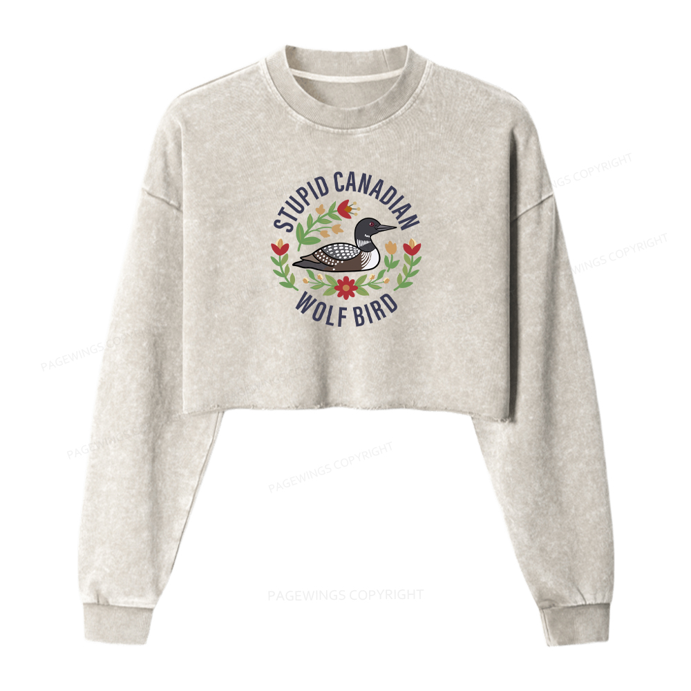 Pagewings Stupid Canadian Wolf Bird Washed Crop Sweatshirt
