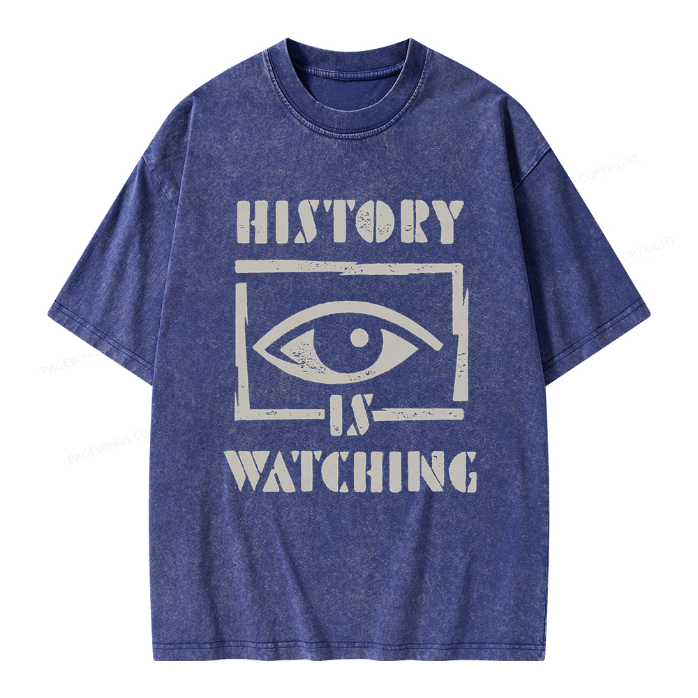 Pagewings History Is Watching Unisex Washed T-shirt
