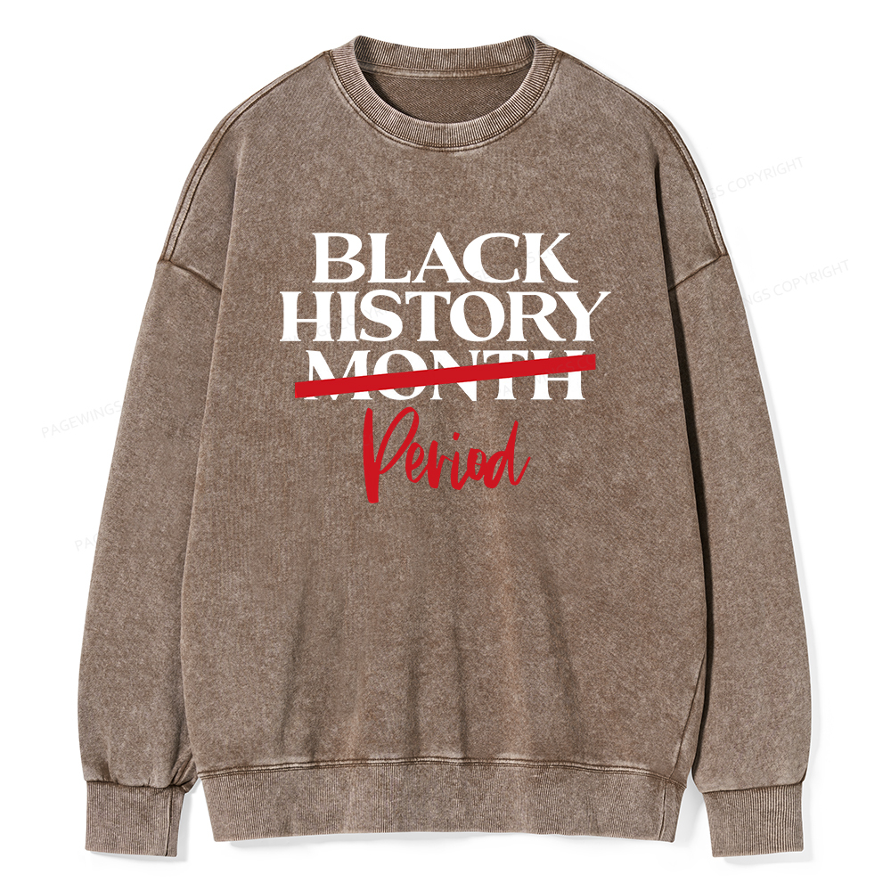Pagewings Black History Month Period Washed Sweatshirt