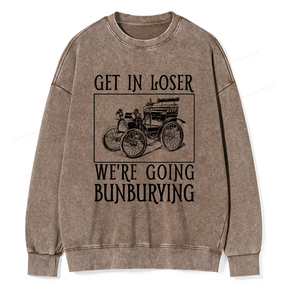 Pagewings Get In Loser We're Going Bunburying Washed Sweatshirt