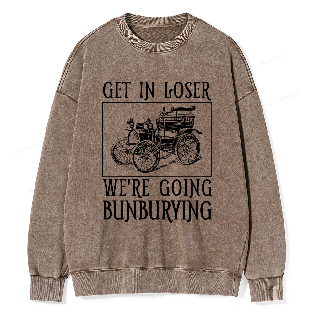 Pagewings Get In Loser We're Going Bunburying Washed Sweatshirt