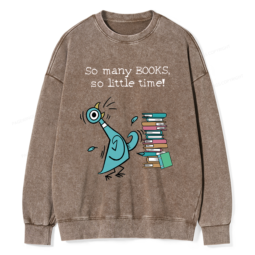 Pagewings So Many Books So Little Time Washed Sweatshirt