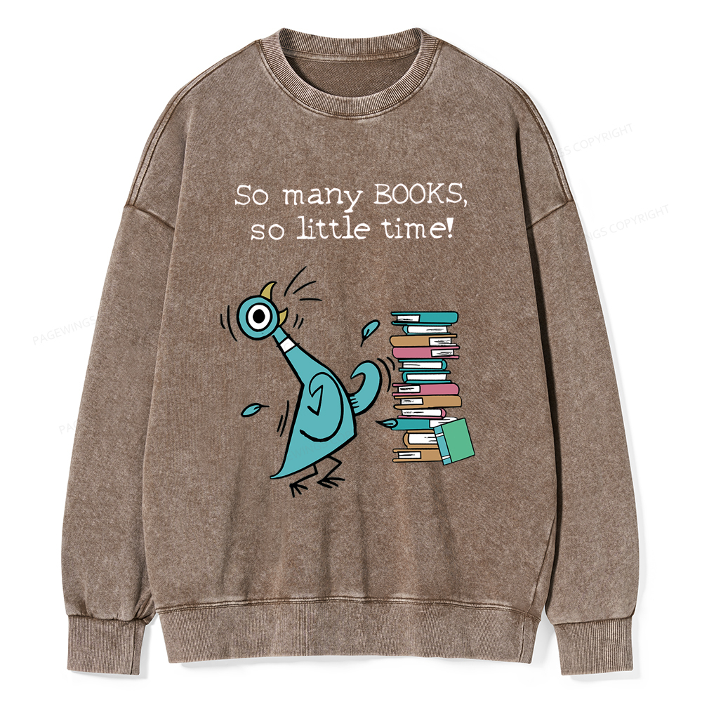 Pagewings So Many Books So Little Time Washed Sweatshirt