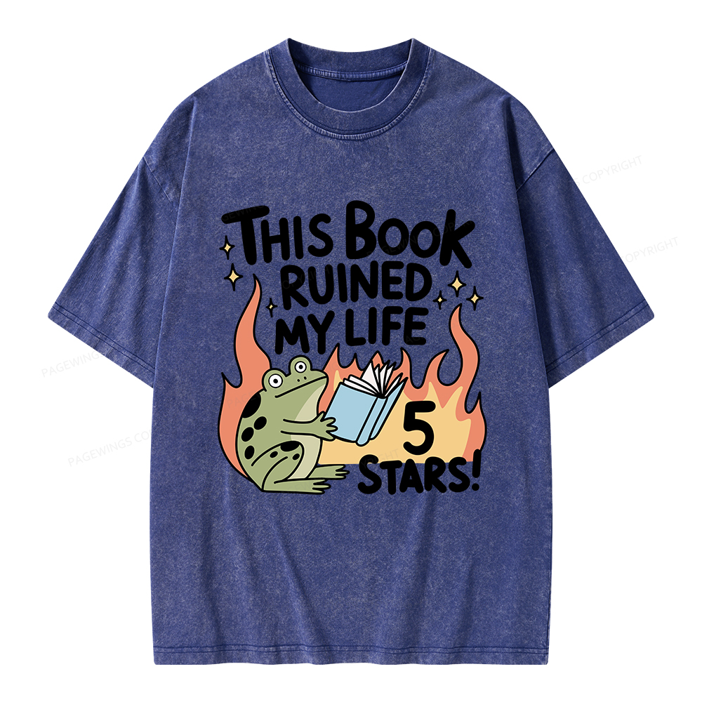 Pagewings This Book Ruined My Life 5 Stars Unisex Washed T-shirt