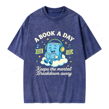 Pagewings A Book A Day Keep The Mental Breakdown Away Unisex Washed T-shirt