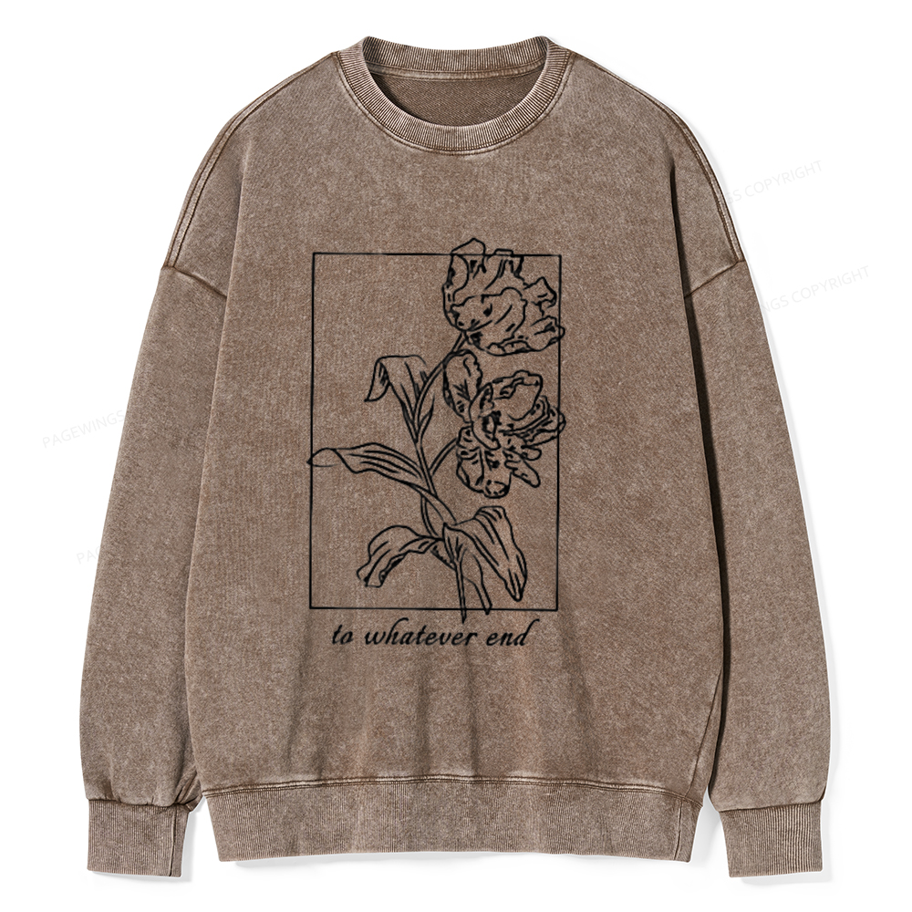 Pagewings To Whatever End t-shirt Unisex Washed Sweatshirt