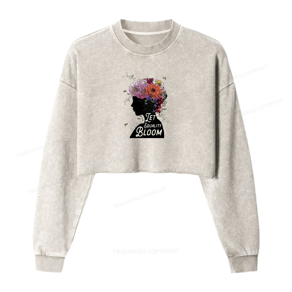 Pagewings Let Equality Bloom Washed Crop Sweatshirt
